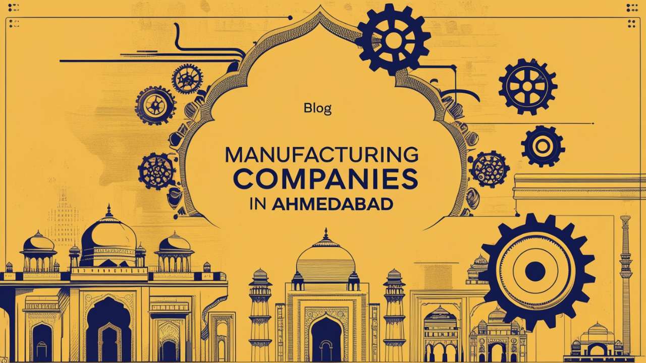 Manufacturing Companies in Ahmedabad