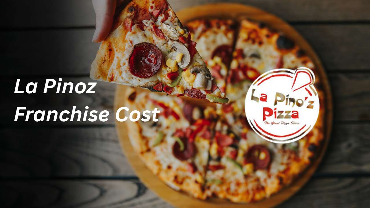 La Pinoz Franchise Cost