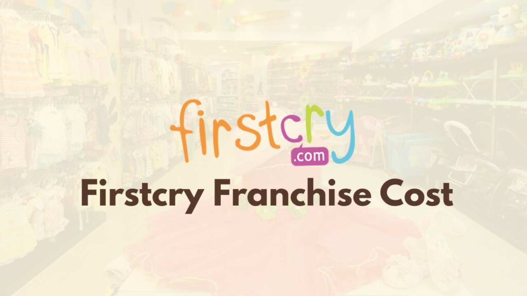 FirstCry Franchise Cost