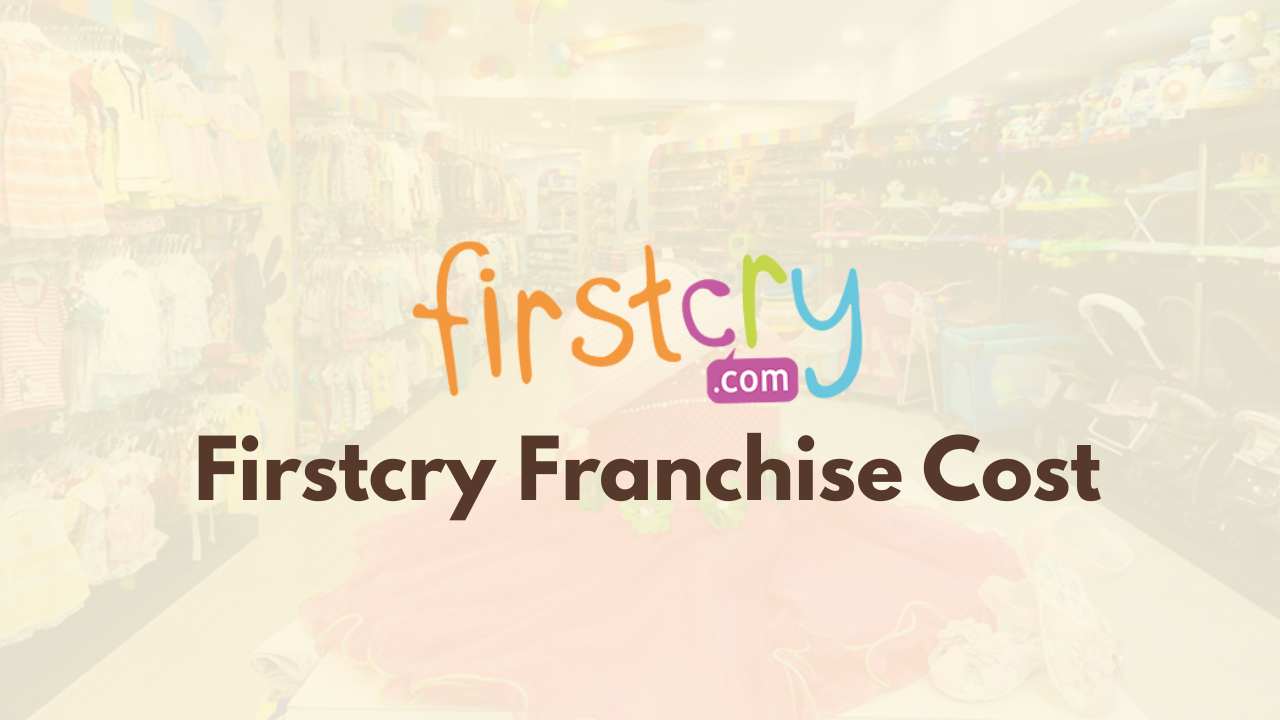 FirstCry Franchise Cost