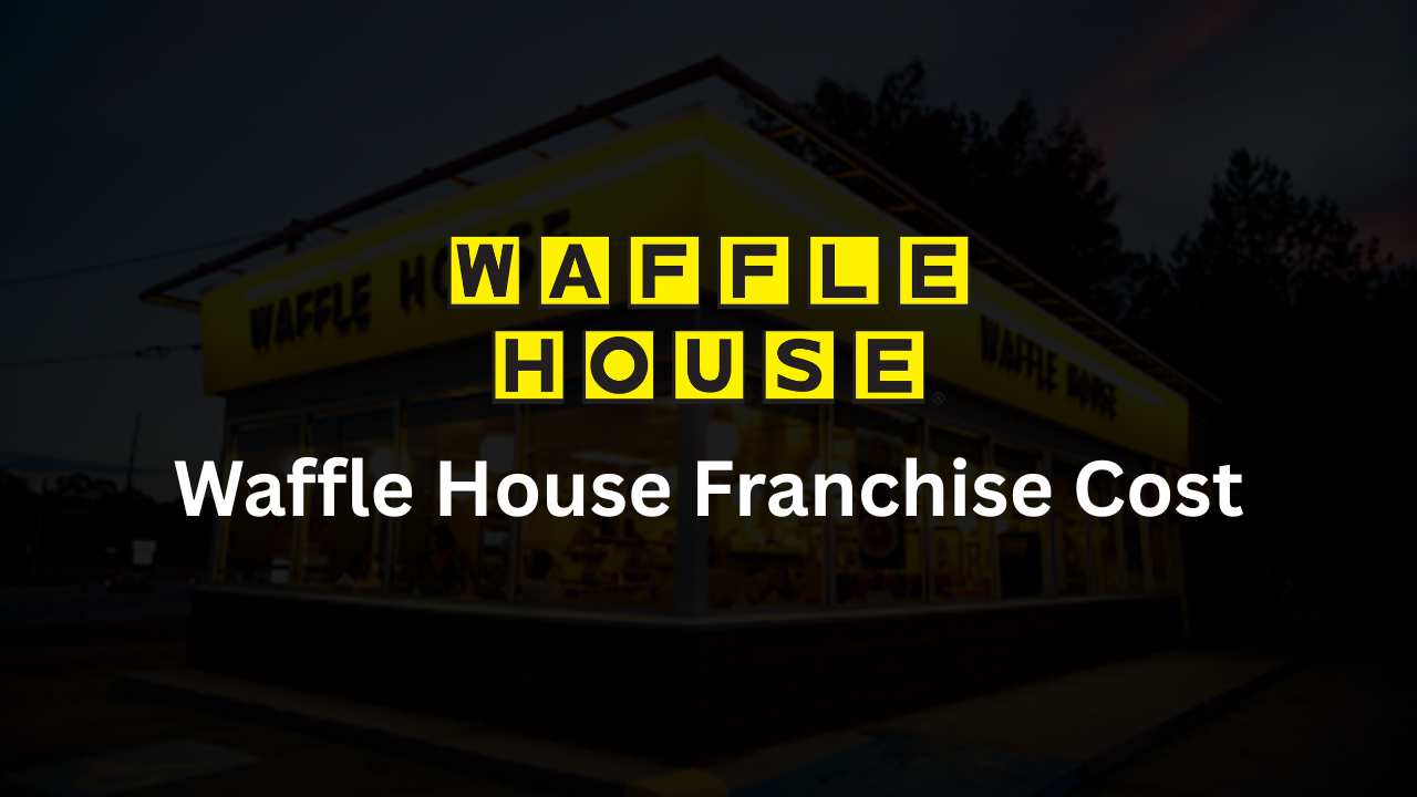 Waffle House Franchise Cost