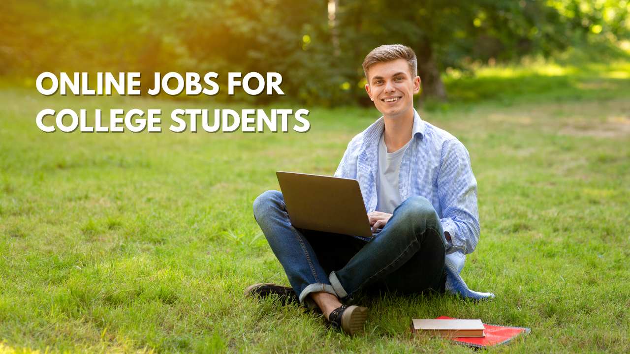 Online Jobs for College Students