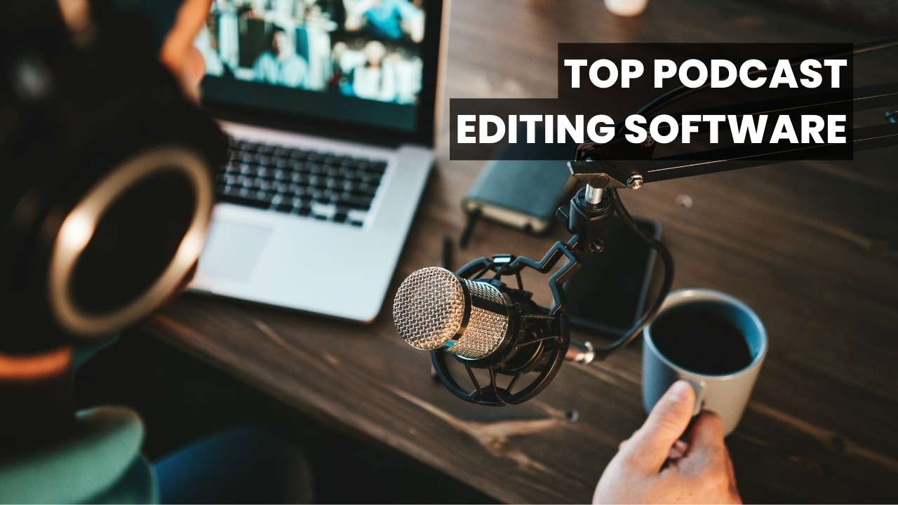 Podcast Editing Software
