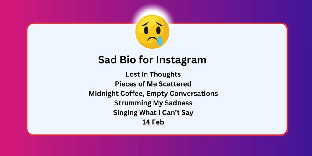 Sad Bio for Instagram