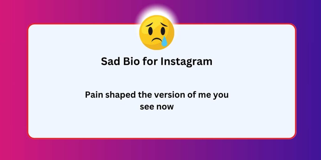 Sad Bio for Instagram
