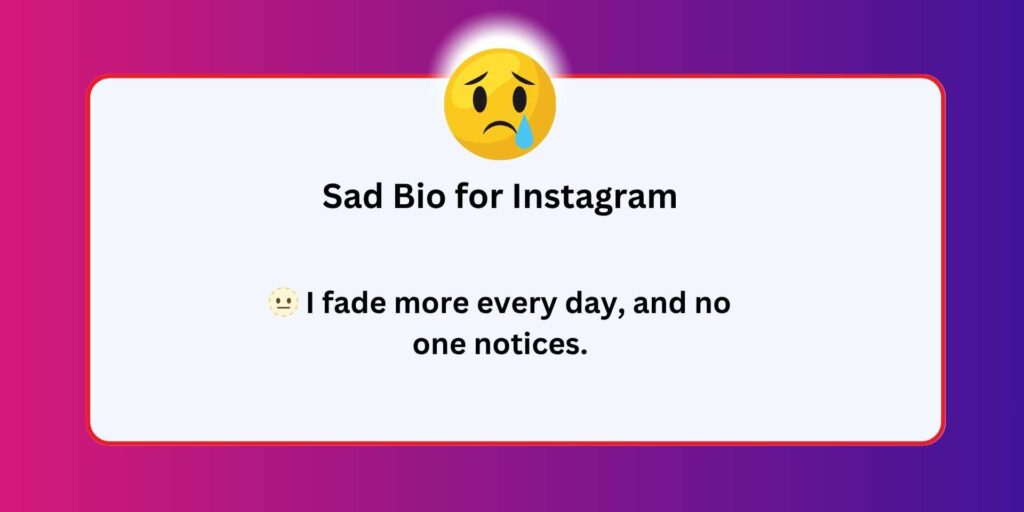 Sad Bio for Instagram