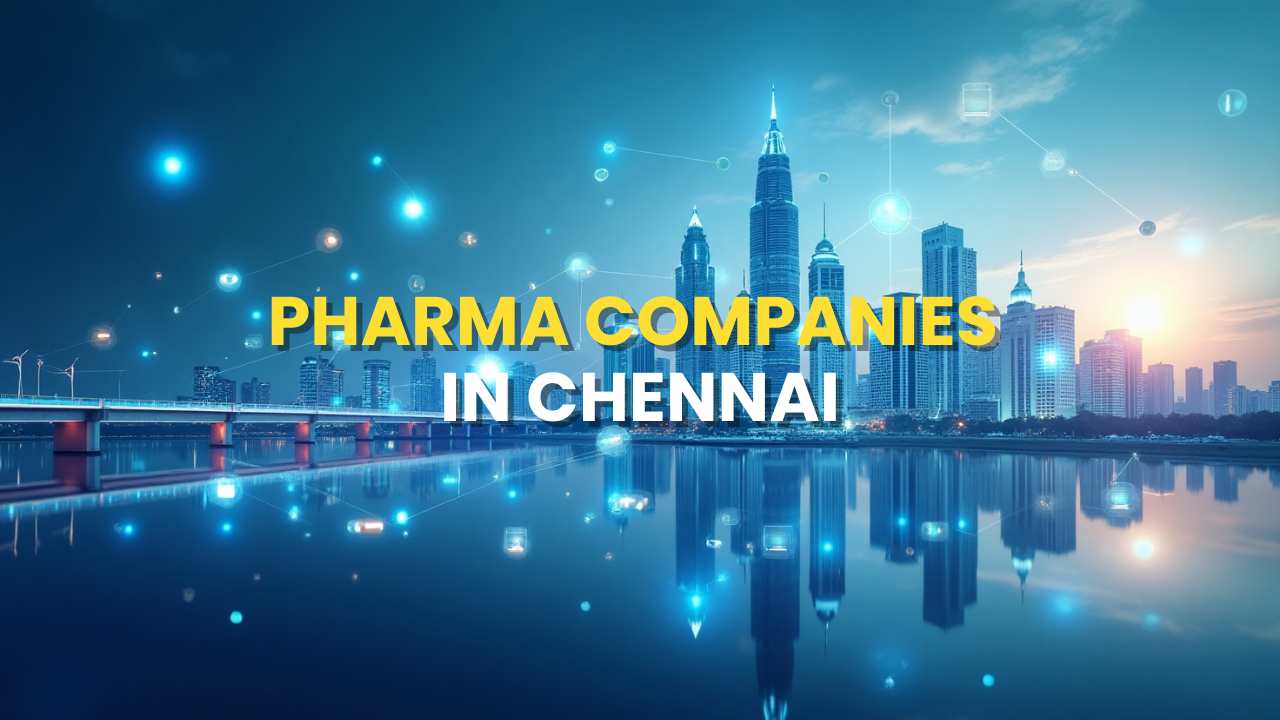 Pharma Companies in Chennai