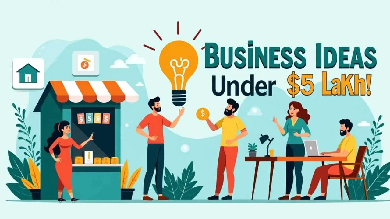 Business Ideas Under 5 Lakh