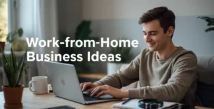 Work-from-Home Business Ideas